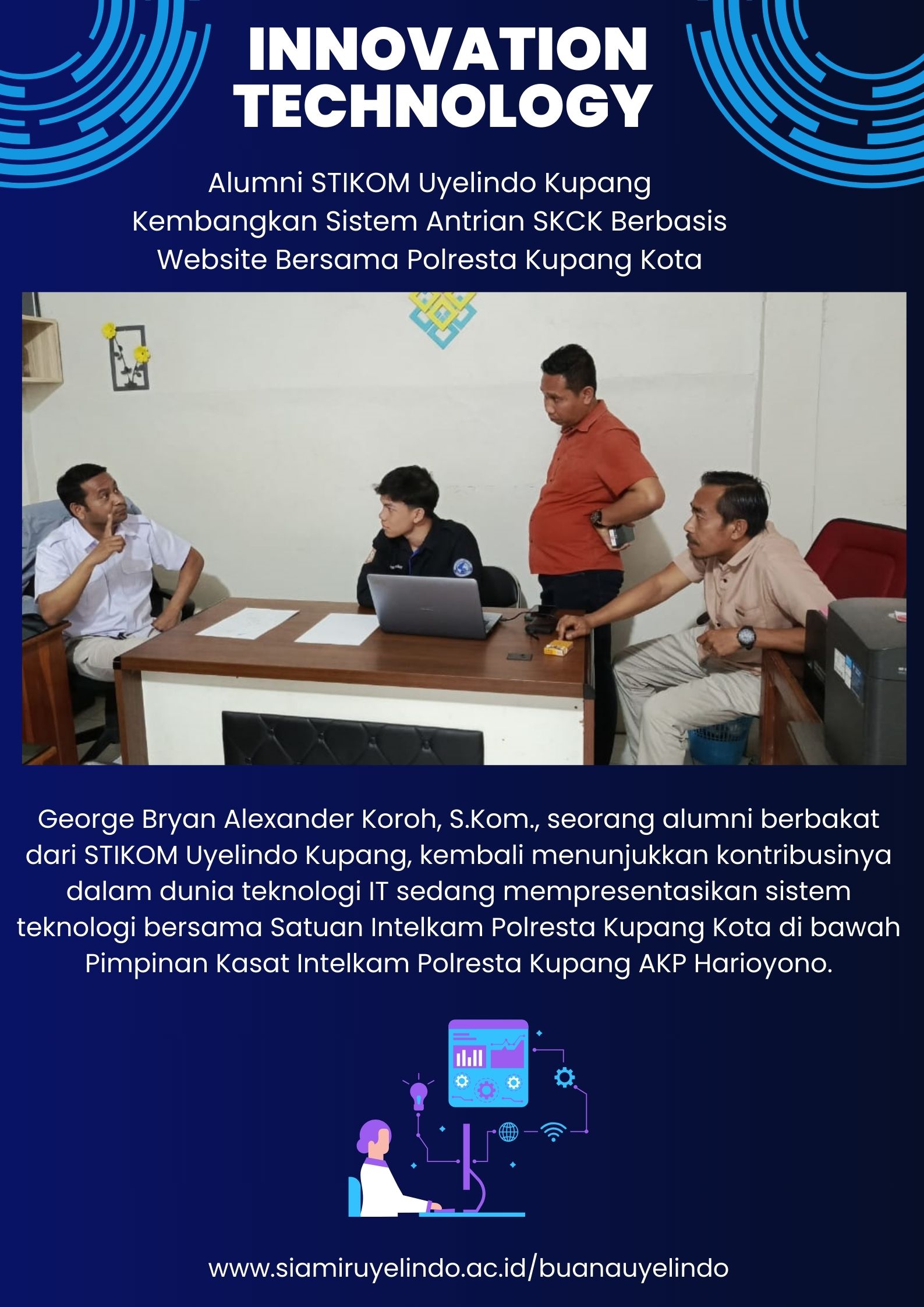 Alumni STIKOM Uyelindo Kupang Kembangkan Sistem Antrian SKCK Berbasis WebSite Bersama Polresta Kupang Kota.